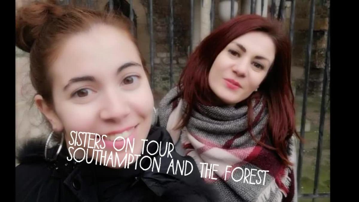 Sisters on Tour- Southampton and the Forest